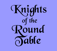 [KNIGHTS OF THE ROUND TABLE]